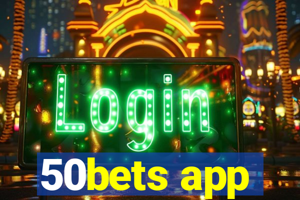 50bets app